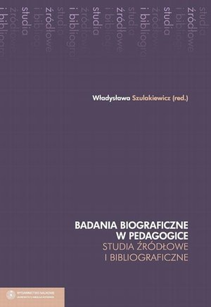 Badania biograficzne w pedagogice. Studia źródłowe i bibliograficzne – ebook