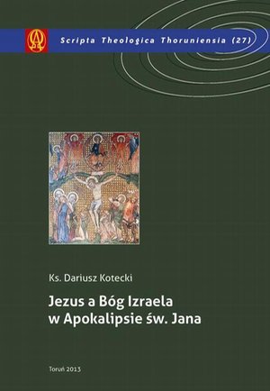 Jezus a Bóg Izraela w Apokalipsie św. Jana – ebook