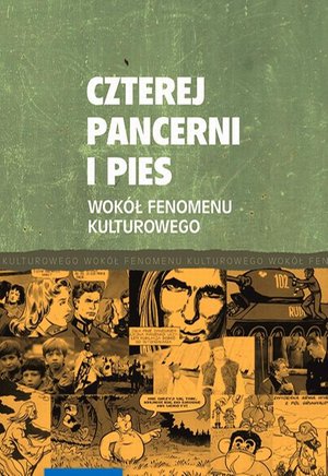 Czterej pancerni i pies. Wokół fenomenu kulturowego – ebook