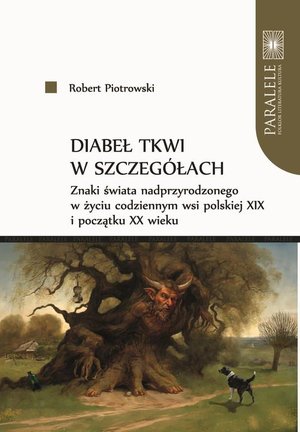 Diabeł tkwi w szczegółach: Znaki świata nadprzyrodzonego w życiu codziennym wsi – ebook