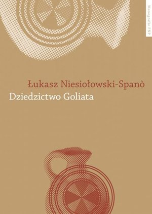 Dziedzictwo Goliata. Filistyni i Hebrajczycy w czasach biblijnych – ebook