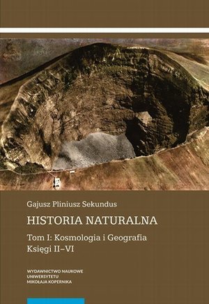 Historia naturalna. Tom I: Kosmologia i Geografia. Księgi II-VI – ebook