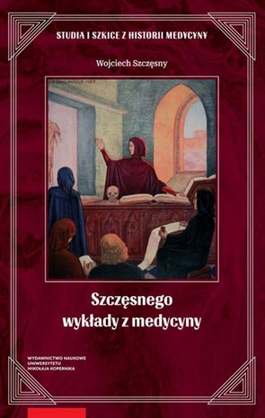Szczęsnego wykłady z medycyny – ebook