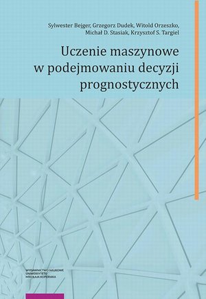 Uczenie maszynowe w podejmowaniu decyzji prognostycznych – ebook