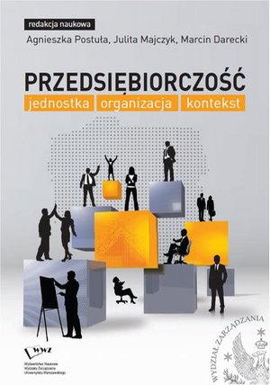 Przedsiębiorczość: jednostka, organizacja, kontekst – ebook