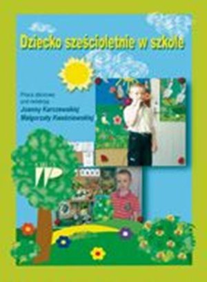 Dziecko sześcioletnie w szkole – ebook