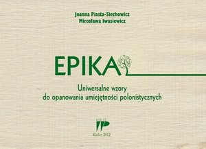 Epika Uniwersalne wzory do opanowania umiejętności polonistycznych – ebook