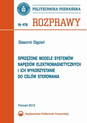 Sprzężone modele systemów napędów elektromagnetycznych i ich wykorzystanie do celów sterowania – ebook