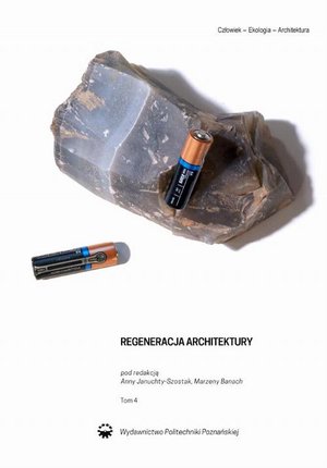 Regeneracja architektury. Tom 4 – ebook