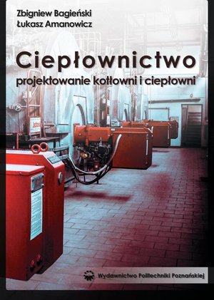 Inne: Ciepłownictwo. Projektowanie kotłowni i ciepłowni – ebook