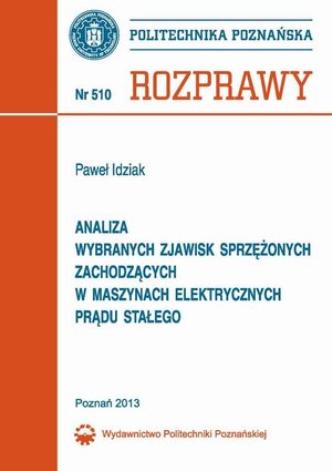 Analiza wybranych zjawisk sprzężonych zachodzących w maszynach elektrycznych – ebook