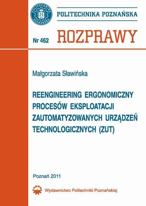 Reengineering ergonomiczny procesów eksploatacji zautomatyzowanych urządzeń technologicznych (ZUT) – ebook