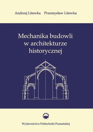 Mechanika budowli w architekturze historycznej – ebook