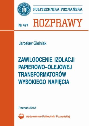Zawilgocenie izolacji papierowo-olejowej transformatorów wysokiego napięcia – ebook