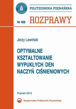 Optymalne kształtowanie wypukłych den naczyń ciśnieniowych – ebook