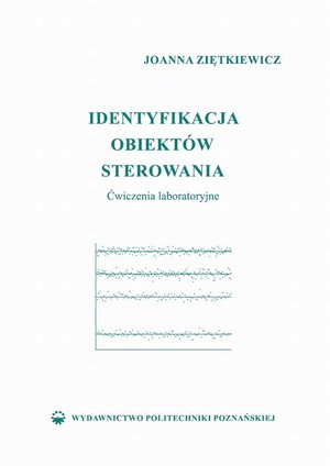 Identyfikacja obiektów sterowania. Ćwiczenia laboratoryjne – ebook