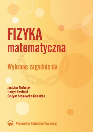 Fizyka matematyczna. Wybrane zagadnienia – ebook