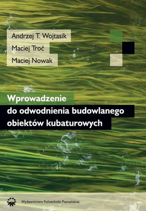 Wprowadzenie do odwodnienia budowlanego obiektów kubaturowych – ebook