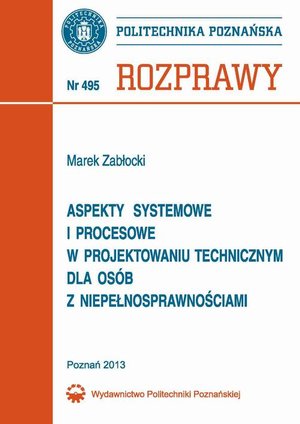 Aspekty systemowe i procesowe w projektowaniu technicznym dla osób z niepełnosprawnościami – ebook