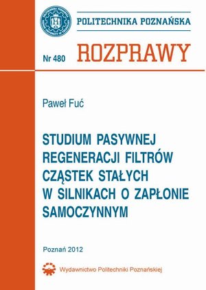 Studium pasywnej regeneracji filtrów cząstek stałych w silnikach o zapłonie samoczynnym – ebook