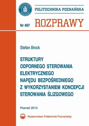 Struktury odpornego sterowania elektrycznego napędu bezpośredniego z wykorzystaniem koncepcji sterowania ślizgowego – ebook