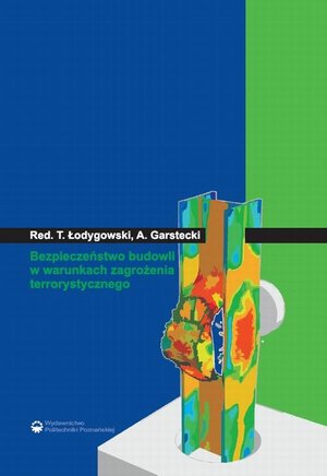 Bezpieczeństwo budowli w warunkach zagrożenia terrorystycznego – ebook