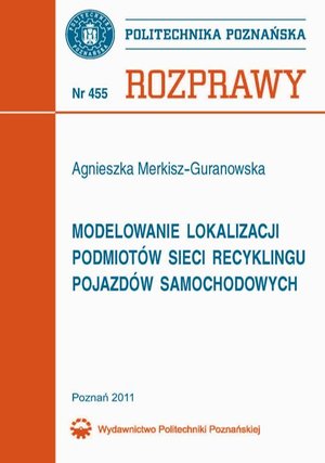 Modelowanie lokalizacji podmiotów sieci recyklingu pojazdów samochodowych – ebook
