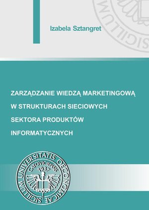 Zarządzanie wiedzą marketingową w strukturach sieciowych sektora produktów informatycznych – ebook