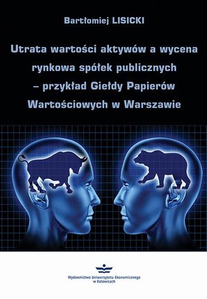 Utrata wartości aktywów a wycena rynkowa spółek publicznych - przykład Giełdy Papierów Wartościowych w Warszawie – ebook