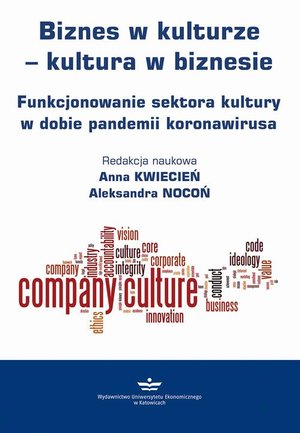 Biznes w kulturze - kultura w biznesie: Funkcjonowanie sektora kultury w dobie pandemii koronawirusa – ebook