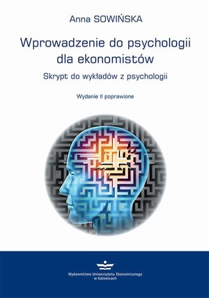 Wprowadzenie do psychologii dla ekonomistów: Skrypt do wykładów z psychologii – ebook