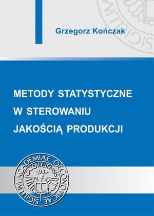 Metody statystyczne w sterowaniu jakością produkcji – ebook