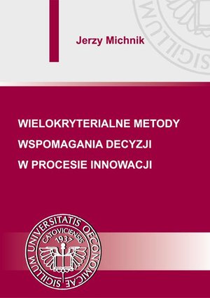 Wielokryterialne metody wspomagania decyzji w procesie innowacji – ebook