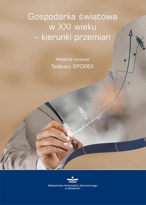 Gospodarka światowa w XXI wieku - kierunki przemian – ebook