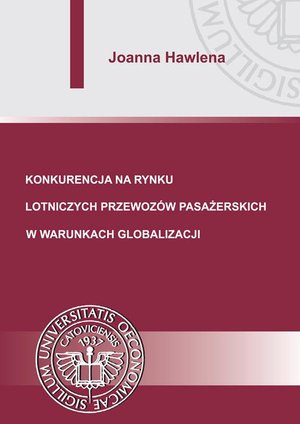 Konkurencja na rynku lotniczych przewozów pasażerskich w warunkach globalizacji – ebook
