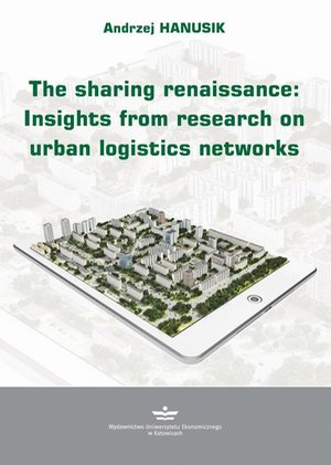 The Sharing Renaissance: Insights from Research on Urban Logistics Networks – ebook