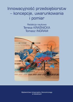 Innowacyjność przedsiębiorstw - koncepcje, uwarunkowania i pomiar – ebook