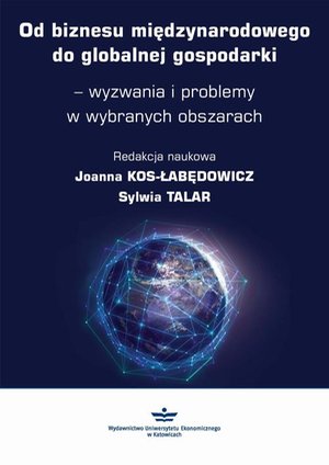 Od biznesu międzynarodowego do globalnej gospodarki - wyzwania i problemy w wybranych obszarach – ebook