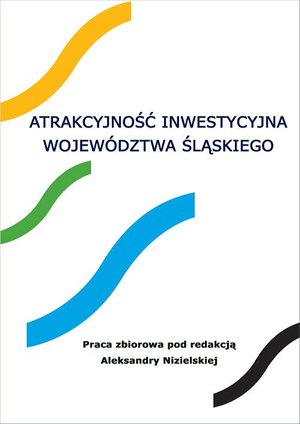 Atrakcyjność inwestycyjna województwa śląskiego – ebook
