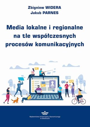 Media lokalne i regionalne na tle współczesnych procesów komunikacyjnych – ebook