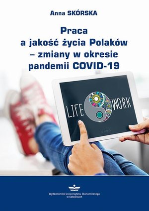 Praca a jakość życia Polaków - zmiany w okresie pandemii COVID-19 – ebook