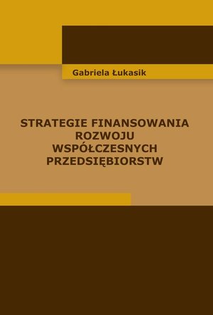 Strategie finansowania rozwoju współczesnych przedsiębiorstw – ebook