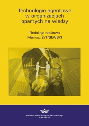 Technologie agentowe w organizacjach opartych na wiedzy – ebook