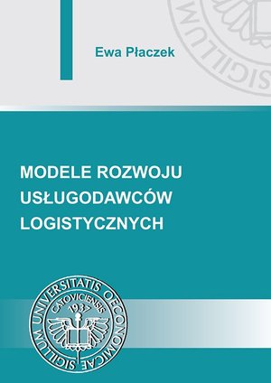 Modele rozwoju usługodawców logistycznych – ebook