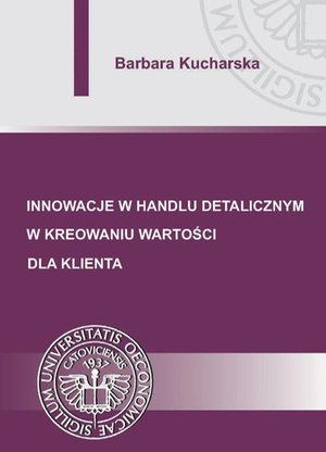 Innowacje w handlu detalicznym w kreowaniu wartości dla klienta – ebook
