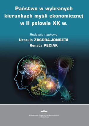 Państwo w wybranych kierunkach myśli ekonomicznej w II połowie XX w. – ebook