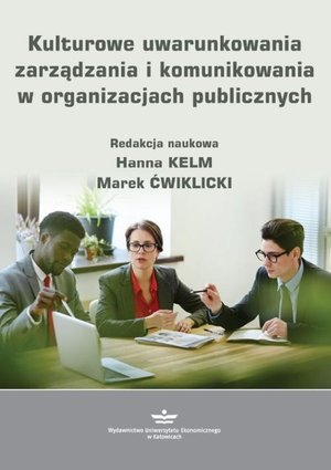 Kulturowe uwarunkowania zarządzania i komunikowania w organizacjach publicznych – ebook