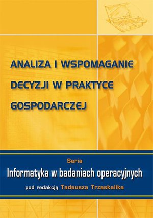 Analiza i wspomaganie decyzji w praktyce gospodarczej – ebook