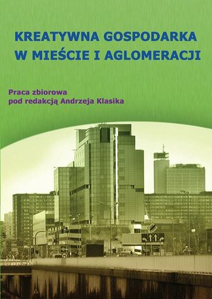 Kreatywna gospodarka w mieście i aglomeracji – ebook