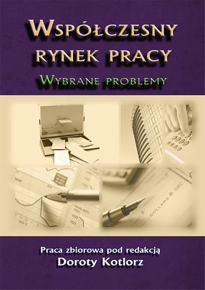 Współczesny rynek pracy. Wybrane problemy – ebook